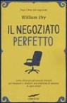William Ury - Il negoziato perfetto