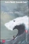 Andrea Novelli, Gianpaolo Zarini - Il paziente zero