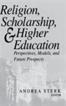 Andrea Sterk - Religion, Scholarship, and Higher Education