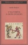 Sybille Bedford - Una visita a Don Otavio
