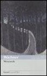 Georg Büchner, G. Corti, Giuliano Corti - Woyzeck. Testo tedesco a fronte