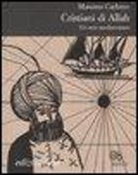 Massimo Carlotto - Cristiani di Allah