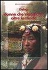 Delog Dawa Drolma - Delog: donne che viaggiano oltre la morte