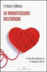 Umberta Telfener - La manutenzione dell'amore
