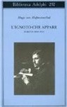 Hugo von Hofmannsthal, G. Bemporad - L'ignoto che appare. Scritti 1891-1914
