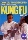 Dsu Yao Chang, Roberto Fassi - Chang, D: Enciclopedia del kung fu Shaolin