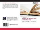 Carlos Valdivieso - Orden de Producción de La Prueba