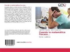 Santos Mercado Reyes, Carlos Danie Prado Pérez, Carlos Daniel Prado Pérez - Cuando la matemática fracasa...