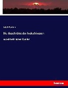 Adolf Bastian - Die Geschichte der Indochinesen