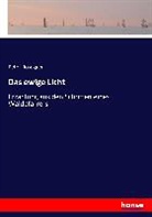 Peter Rosegger - Das ewige Licht