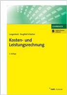 Beate Burgfeld-Schächer, Joche Langenbeck, Jochen Langenbeck - Kosten- und Leistungsrechnung