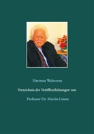 Hartmut Walravens, Hartmut Walravens - Verzeichnis der Veröffentlichungen von Prof. Dr. Martin Gimm