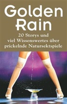 Ernesto Bocco, Sara Conway, Sarah Conway, James Cramer, Eric van der Goil, Henriet Hoosters... - Golden Rain