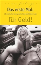 Lis Cohen, Lisa Cohen, Mia Heaven, Ull Jacobsen, Ulla Jacobsen, Kristel Kane... - Das erste Mal: für Geld!