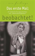 Anna Bell, Lisa Cohen, Kassandra Dominka, Kassandra u a Dominka, Ull Jacobsen, Ulla Jacobsen... - Das erste Mal: beobachtet!