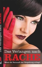 Anna Bell, Lisa Cohen, Felicia, Kristel Kane, Kristel u a Kane, Julian Koch... - Das Verlangen nach Rache