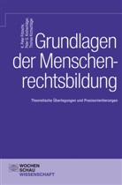 K Pete Fritzsche, K Peter Fritzsche, K. Peter Fritzsche, Kirchsch, Peter Kirchschläger, Peter G Kirchschläger... - Grundlagen der Menschenrechtsbildung