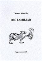 Thomas Kinsella - The Familiar