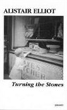 Alistair Elliot - TURNING THE STONES