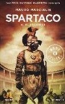 Mauro Marcialis - Spartaco il gladiatore. Il romanzo di Roma