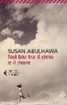 Susan Abulhawa - Nel blu tra il cielo e il mare