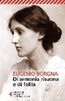 Eugenio Borgna - Di armonia risuona e di follia