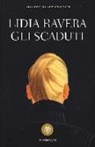 Lidia Ravera - Gli scaduti