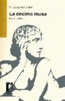 Vincenzo Schettino - La decima musa. Poesia e scienza