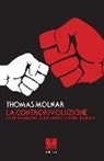 Thomas Molnar - La controrivoluzione. Critica ragionata alla rivoluzione francese