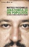 Matteo Pucciarelli - Anatomia di un populista. La vera storia di Matteo Salvini