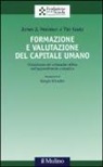 James J. Heckman, Tim Kautz - Formazione e valutazione del capitale umano. L'importanza dei «character skills» nell'apprendimento scolastico