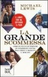 Michael Lewis - La grande scommessa
