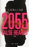 Laura Lam - 2055: false hearts