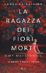 Amy Mackinnon - La ragazza dei fiori morti