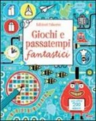 Rebecca Gilpin, Erica Harrison - Giochi e passatempi fantastici. Con adesivi