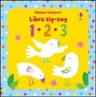 Fiona Watt, S. Baggott - 1 2 3 Libri zig zag