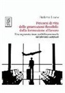 Stefania Leone - Percorsi di vita delle generazioni flessibili: dalla formazione al lavoro. Una segmentazione multidimensionale dei giovani campani