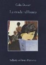 Colin Dexter - La strada nel bosco