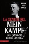 Peter Ross Range - La genesi del Mein Kampf. 1924: l'anno che cambiò la storia