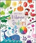 Felicity Brooks, Sophia Touliatou - Il librone dei colori