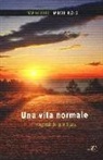 Maria Clotilde Baracco Brosio - Una vita normale (la poesia del quotidiano)