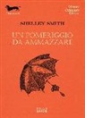 Shelley Smith - Un pomeriggio da ammazzare
