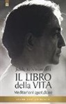 Jiddu Krishnamurti - Il libro della vita. Meditazioni quotidiane