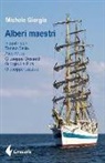 Michele Giorgio - Alberi maestri. Incontri con don Tonino Bello, Aldo Moro, Giuseppe Dossetti, Giorgio La Pira, Giuseppe Lazzati