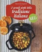 Francesca Angeleri - I grandi piatti della tradizione italiana veg