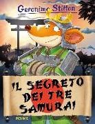 Geronimo Stilton, Danilo Barozzi, Blasco Pisapia - Il segreto dei tre samurai