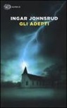 Ingar Johnsrud - Gli adepti