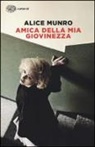 Alice Munro - Amica della mia giovinezza