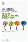Jonathan Silvertown - I segreti della durata della vita