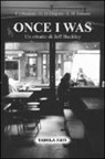 Ovelio Di Gregorio, Luciano Di Tomasso, Francesco Liberatore - Once I was. Un ritratto di Jeff Buckley